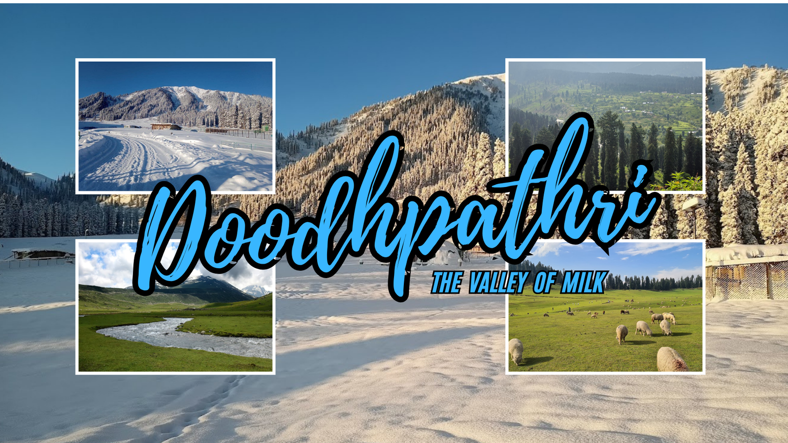 Doodhpathri - The Valley of Milk